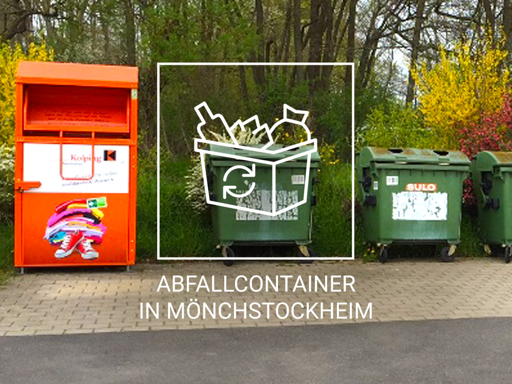 Abfallcontainer_Moenchstockheim